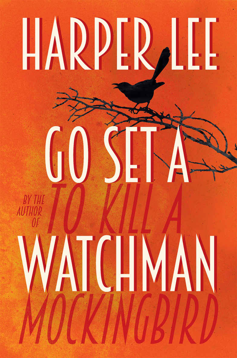 Go Set a Watchman (To Kill a Mockingbird #2)