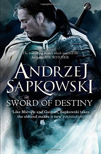 The Witcher Saga [02] - Sword of Destiny