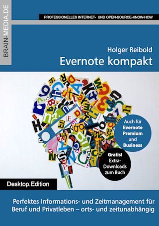 Evernote kompakt: Perfektes Informations- und Zeitmanagement für Beruf und Privatleben - orts- und zeitunabhängig (German Edition)