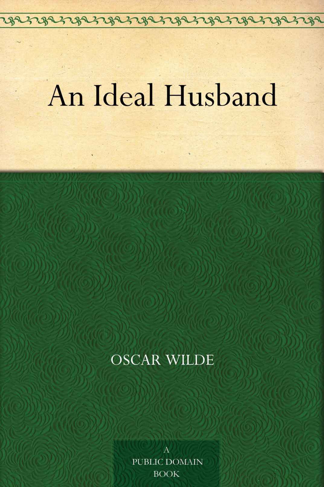 An Ideal Husband (理想丈夫) (免费公版书)