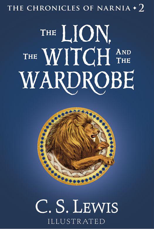 The Lion, the Witch and the Wardrobe: The Chronicles of Narnia