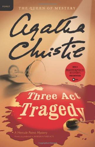 Three Act Tragedy: A Hercule Poirot Mystery