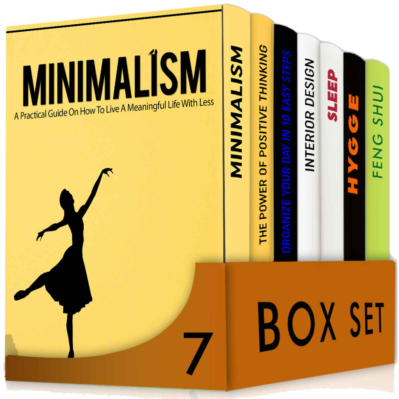 Simplify 7 in 1 Box Set: A Practical Guide On How To Live A Meaningful Life With Less,Positive Thinking, Organize Your Day,Interior Design,Sleep,Feng Shui + BONUS Secrets Of Danish Happy Life