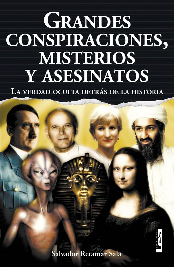 Grandes Conspiraciones, misterios y asesinatos