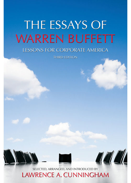 The Essays of Warren Buffett: Lessons for Corporate America, Fourth Edition