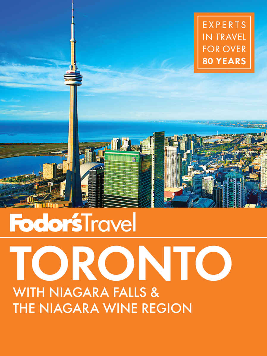 Fodor's Toronto: with Niagara Falls & the Niagara Wine Region (Full-color Travel Guide)