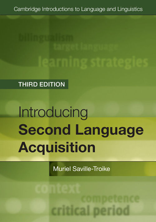 Introducing Second Language Acquisition (Cambridge Introductions to Language and Linguistics)