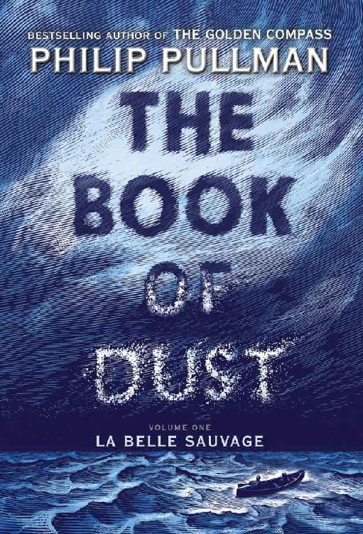 The Book of Dust: La Belle Sauvage (Book of Dust, Volume 1)