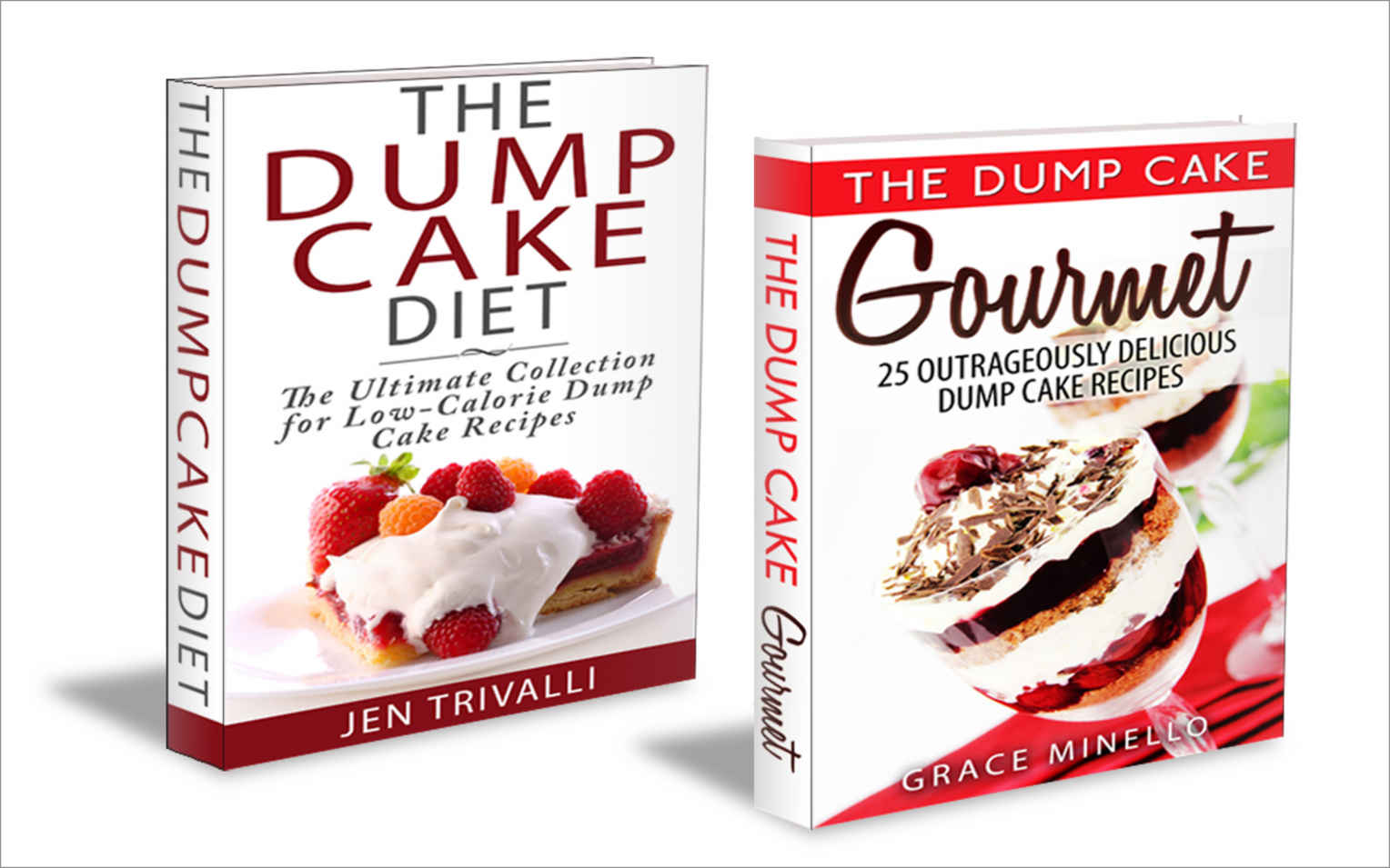 Quick and Easy: The Ultimate Dump Cake Collection: 50 Delicious Gourmet & Low Calorie Dump Cake Recipes (Baking, Healthy, Delicious, and Fun Low-Calorie Cakes and Dessert Recipes Cookbook)