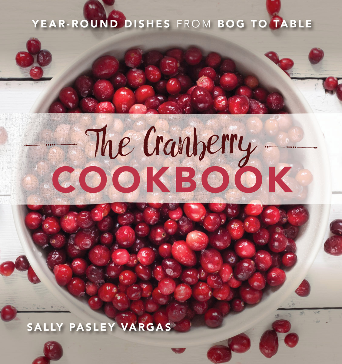 The Cranberry Cookbook