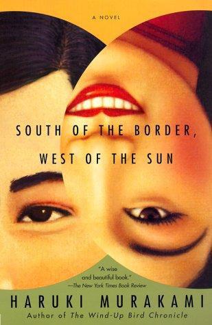 South of the Border, West of the Sun