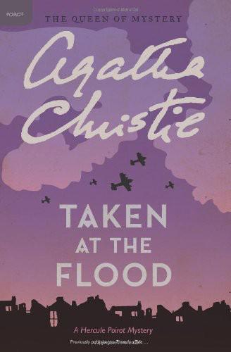 Taken at the Flood: A Hercule Poirot Mystery