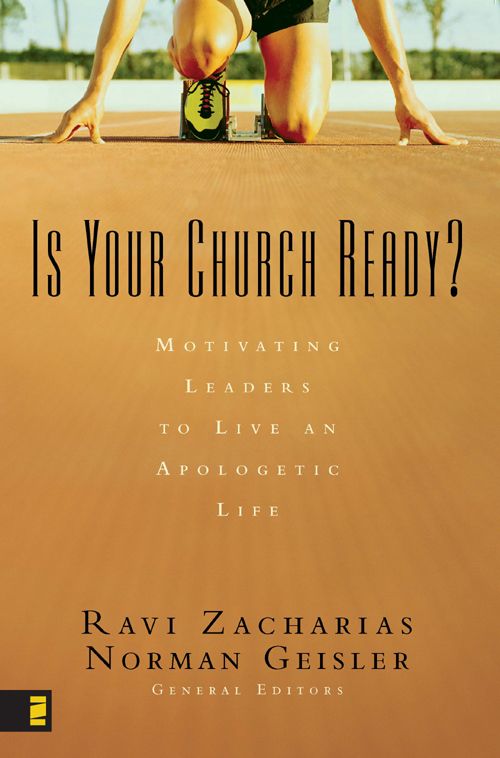 Is Your Church Ready?: Motivating Leaders to Live an Apologetic Life